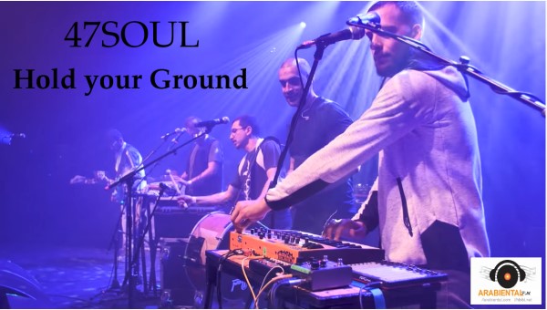 47SOUL - Hold Your Ground ft Lowkey  السبعة و أربعين - الرّافدين